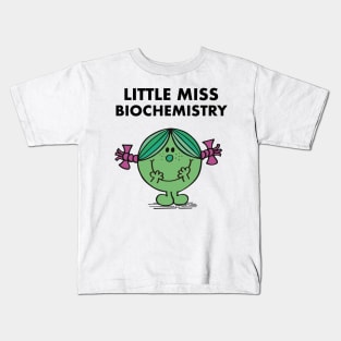 Little Miss Biochemistry Kids T-Shirt